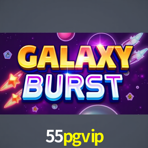 55pgvip,55pgvip.com